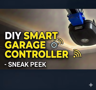 Sneak Peek: The Smart Garage Controller I’m Launching in 2026